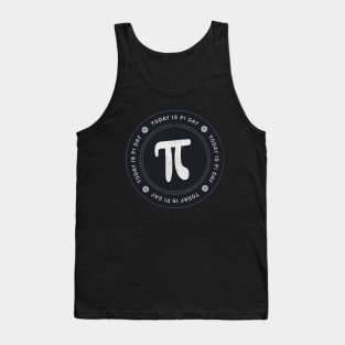 Today is Pi Day Tank Top